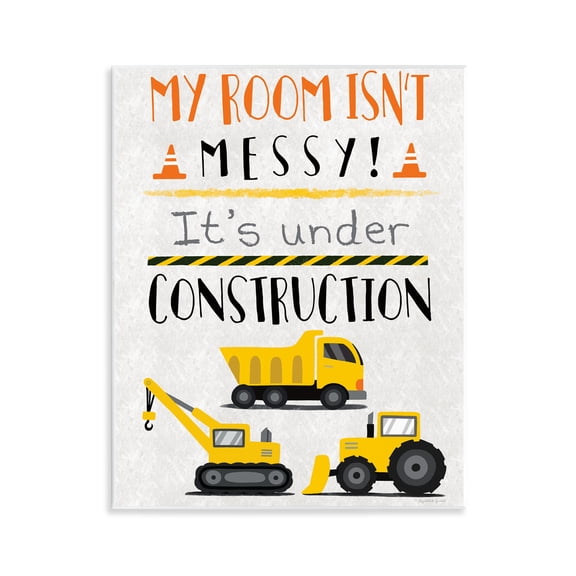 Stupell Industries Under Construction Not Messy Quotes and Sayings Painting Unframed Art Print Wall Art, 11 x 14