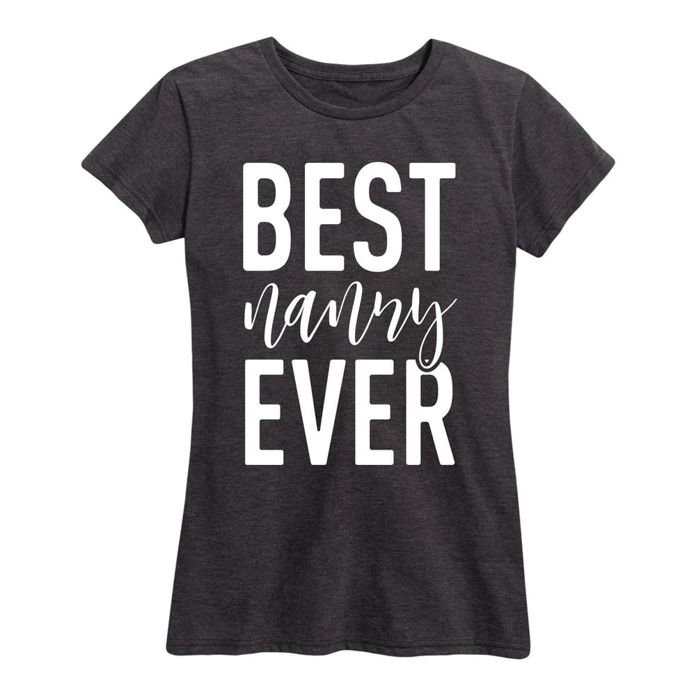 best nanny ever shirt