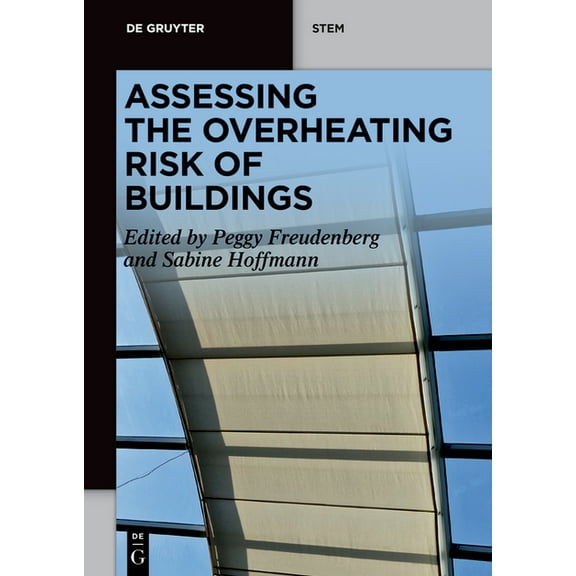 de Gruyter Stem Assessing the Overheating Risk of Buildings, (Paperback)