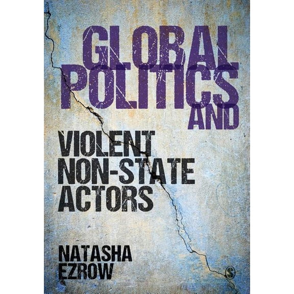 Global Politics and Violent Non-state Actors, (Paperback)