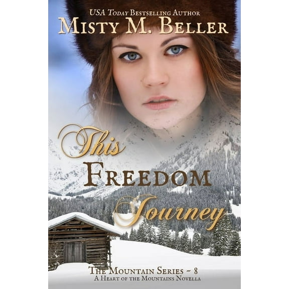 Mountain This Freedom Journey, Book 8, (Paperback)