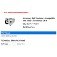 thumbnail image 2 of Accessory Belt Tensioner - Compatible with 2002 - 2014 Honda CR-V 2003 2004 2005 2006 2007 2008 2009 2010 2011 2012 2013, 2 of 2