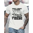 thumbnail image 1 of Funny Fishing & Slogan Pattern Print Graphic T-shirts, Causal Tees, Short Sleeves Comfortable Pullover Tops, Men's Summer Clothing, 1 of 5