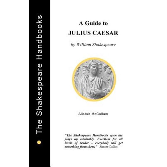 A Guide to Julius Caesar