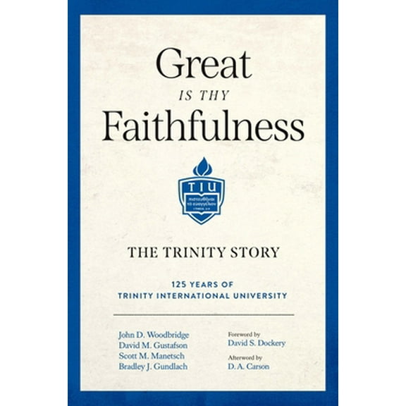 Pre-Owned Great Is Thy Faithfulness: The Trinity Story (Hardcover) 1683596323 9781683596325
