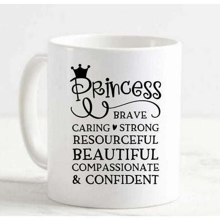 

Coffee Mug Princess Brave Caring Beautiful Confident Heart Crown Girl White Cup Funny Gifts for work office him her