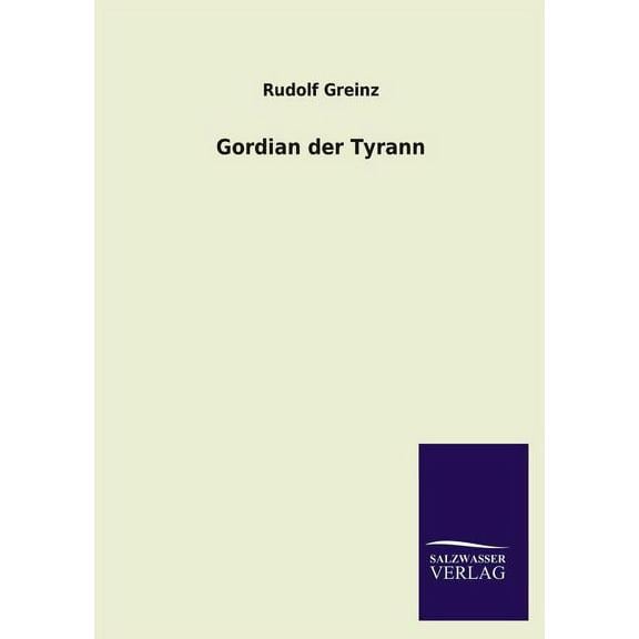 Gordian Der Tyrann