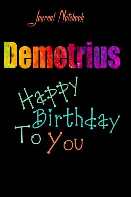Demetrius : Happy Birthday To you Sheet 9x6 Inches 120 Pages with bleed
