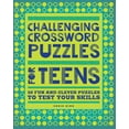 thumbnail image 1 of Pre-Owned Challenging Crossword Puzzles for Teens: 50 Fun and Clever Puzzles to Test Your Skills (Paperback) 1638079528 9781638079521, 1 of 1