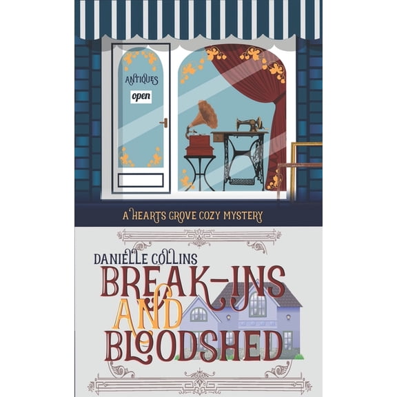Hearts Grove Cozy Mystery Break-ins and Bloodshed, Book 2, (Paperback)