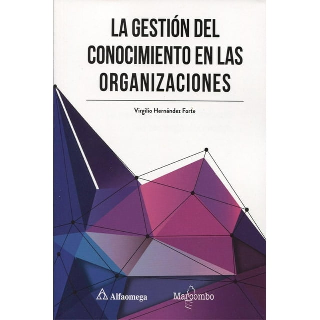 La Gestión Del Conocimiento En Las Organizaciones