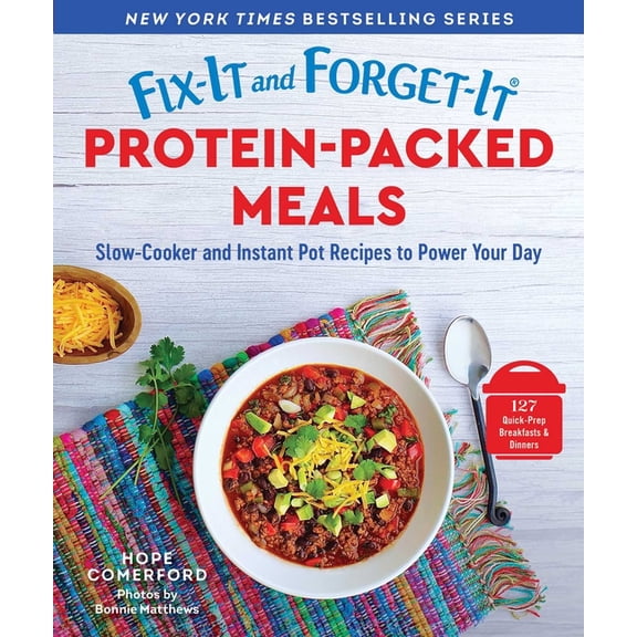 Fix-It and Enjoy-It! Fix-It and Forget-It Protein-Packed Meals: Slow-Cooker and Instant Pot Recipes to Power Your Day, (Paperback)
