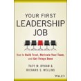 thumbnail image 2 of Your First Leadership Job: How Catalyst Leaders Bring Out the Best in Others, 2 of 2