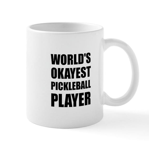 CafePress - Worlds Okayest Pickleball Player Funny Mugs - 11 oz Ceramic Mug - Novelty Coffee Tea Cup