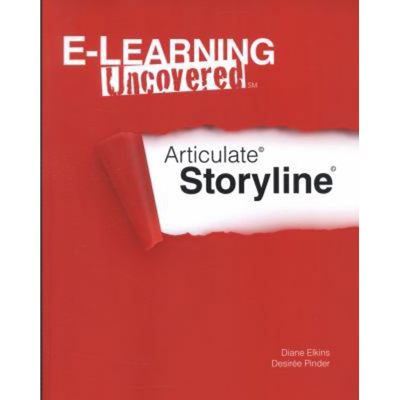 Pre-Owned E-Learning Uncovered: E-Learning Uncovered: Articulate Storyline (Paperback)