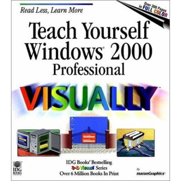 Pre-Owned Teach Yourself Windows 2000 Professional VISUALLY (Idg's 3-D Visual Series) (Paperback) 0764560409 9780764560408