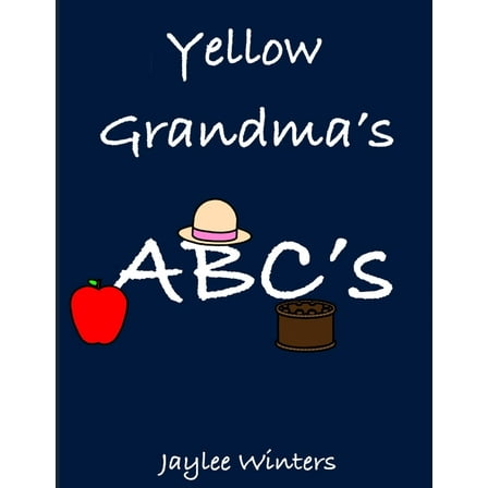 Yellow Grandma's ABCs (Paperback)