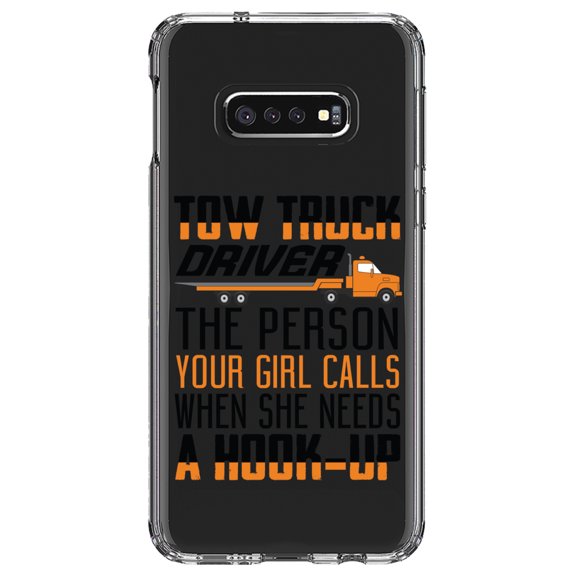 DistinctInk Clear Shockproof Hybrid Case for Samsung Galaxy S10e (5.8" Screen) - TPU Bumper Acrylic Back Tempered Glass Screen Protector - Tow Truck Driver Your Girl Calls Hook Up