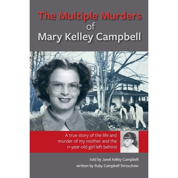 The Multiple Murders of Mary Kelley Campbell, (Paperback)