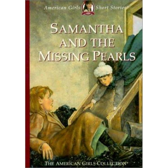Pre-Owned Samantha and the Missing Pearls (American Girl Collection) (Hardcover) 1584852755 9781584852759