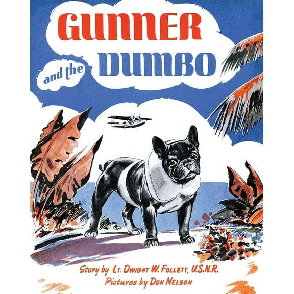 Gunner and the Dumbo, (Paperback)