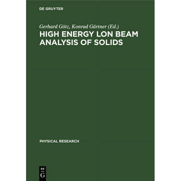 Physical Research High Energy Lon Beam Analysis of Solids, Book 6, (Hardcover)