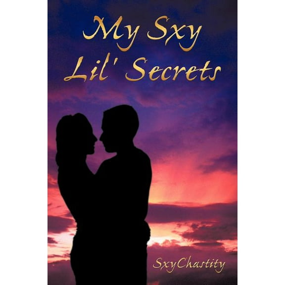 My Sxy Lil' Secrets (Paperback)