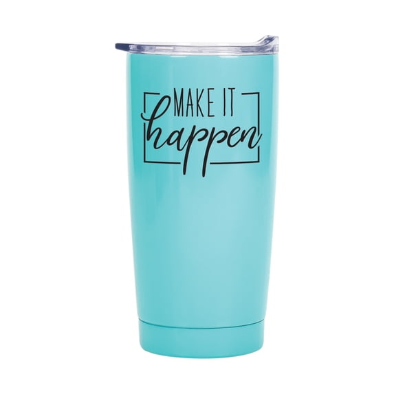 Make It Happen 20 Ounce Teal Blue Stainless Steel Travel Tumbler Mug