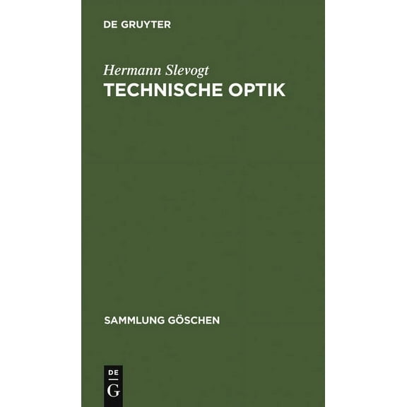 Sammlung Göschen Technische Optik, Book 9002, (Hardcover)