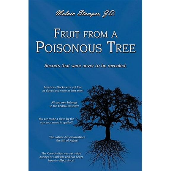 Pre-Owned Fruit from a Poisonous Tree (Paperback) 9780595524969