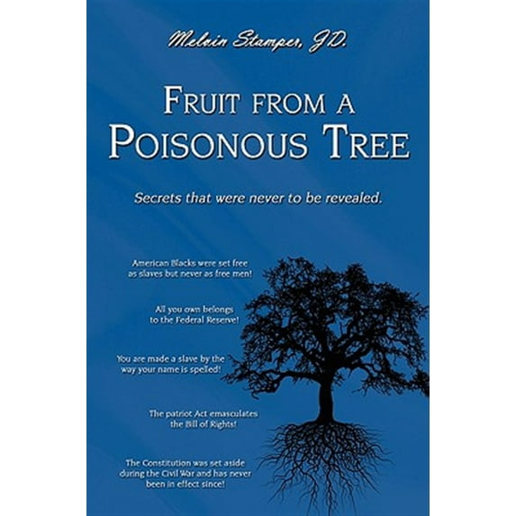 Pre-Owned Fruit from a Poisonous Tree (Paperback) 9780595524969