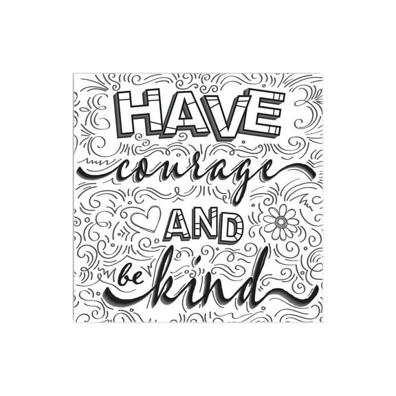 Have Courage Be Kind Black Scrolling 12 x 12 Wood Wall Sign Plaque
