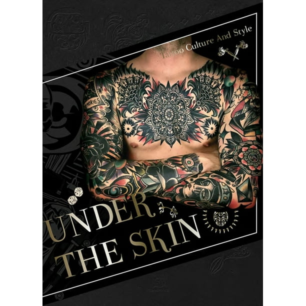 Under the Skin Tattoo Culture and Style (Hardcover