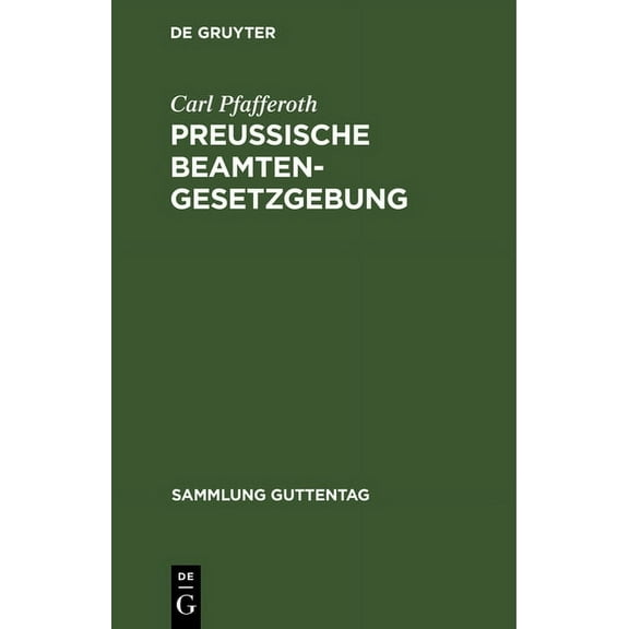 Sammlung Guttentag PreuÃische Beamten-Gesetzgebung, Book 2, (Hardcover)