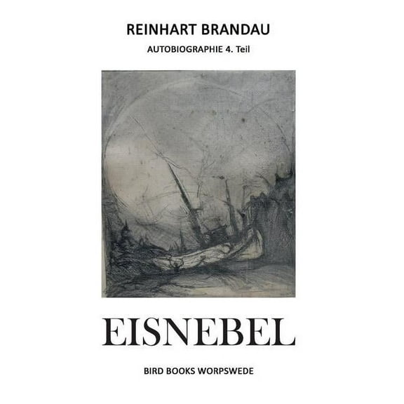 Eisnebel: Autobiographie 3. Teil (Paperback)