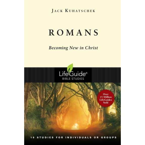 Lifeguide(r) Bible Studies Romans: Becoming New in Christ, (Paperback)