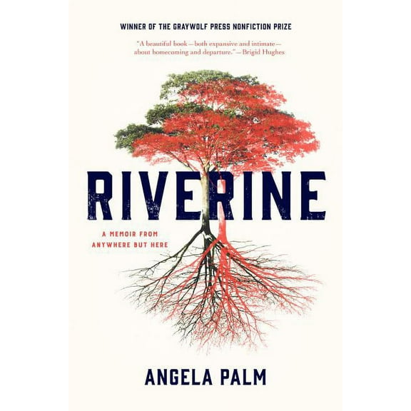 Riverine : A Memoir from Anywhere but Here