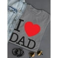 thumbnail image 3 of I Heart Dad Classic Text Shaped T-Shirt Women -Image by Shutterstock, Female 3X-Large, 3 of 4