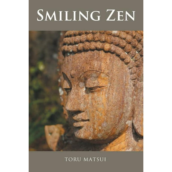 Smiling Zen: in search of the profound secret of life, (Paperback)
