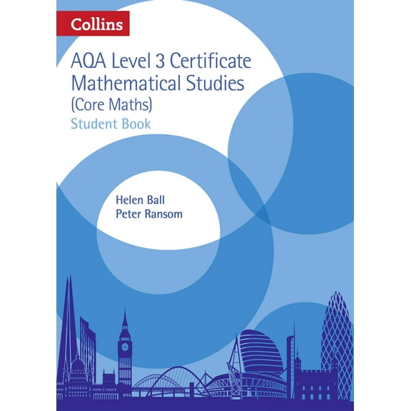 Collins Aqa Core Maths: Level 3 Mathematical Studies Student Book, (Paperback)