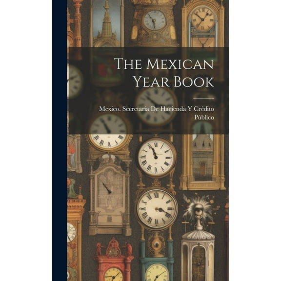 The Mexican Year Book (Hardcover)