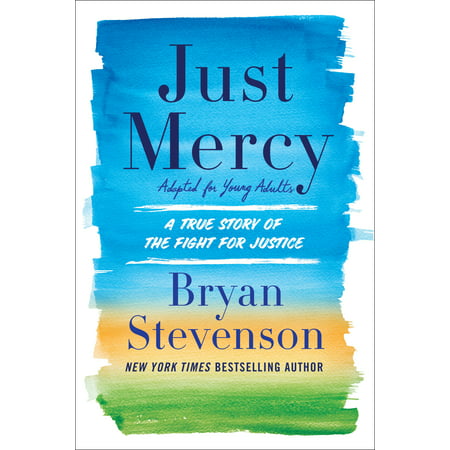 Just Mercy (Adapted for Young Adults): A True Story of the Fight for Justice (Best Young Adult Series)