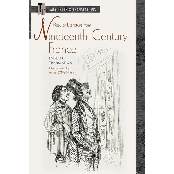 MLA Texts and Translations Popular Literature from Nineteenth-Century France: English Translation, (Paperback)