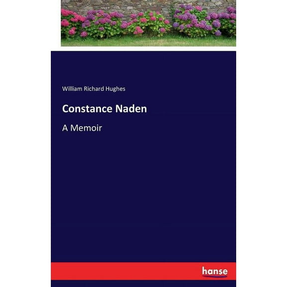 Constance Naden: A Memoir, (Paperback)
