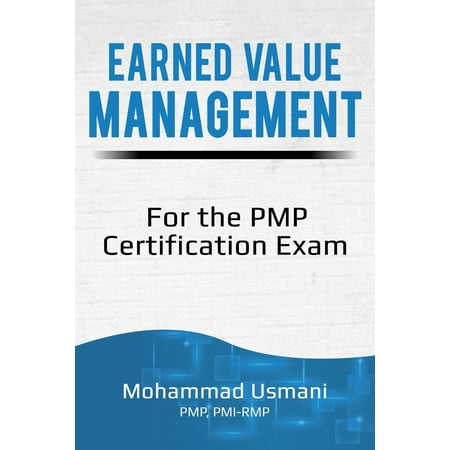 Earned Value Management for the PMP Certification Exam -