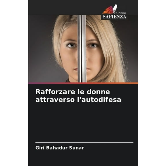 Rafforzare le donne attraverso l'autodifesa, (Paperback)