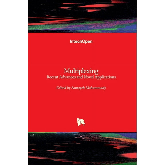 Multiplexing: Recent Advances and Novel Applications (Hardcover)