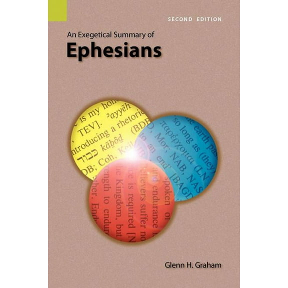 An Exegetical Summary of Ephesians, 2nd Edition (Paperback)