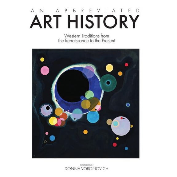 An Abbreviated Art History: Western Traditions from the Renaissance to the Present, (Hardcover)