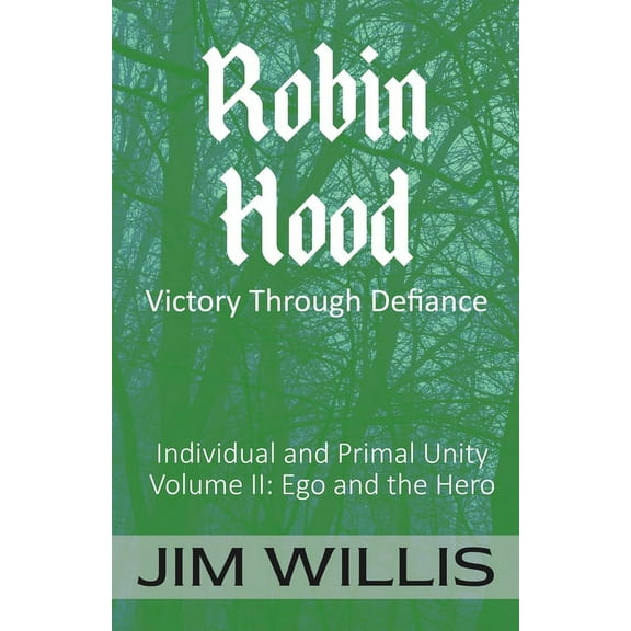 Robin Hood: Victory Through Defiance, (Paperback)